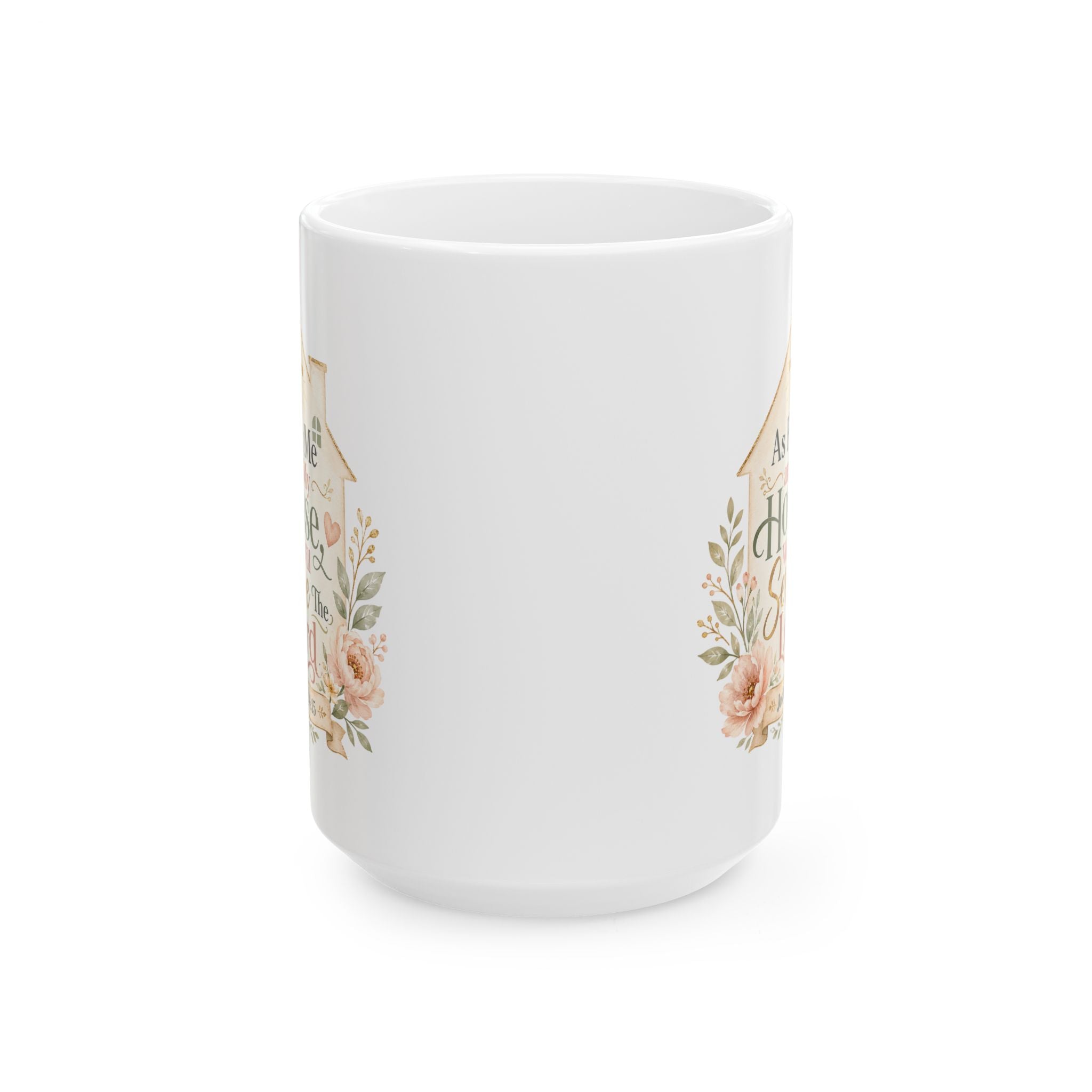 As For Me and My House Mug, Christian Family Gift, Joshua 24:15 Bible Verse Coffee Cup, Faith Home Decor Mug