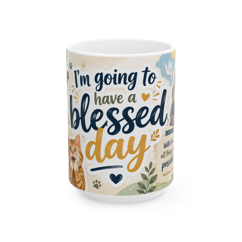 Christian Cat Mug, Blessed Day Coffee Cup, Matthew 19:26 Gift