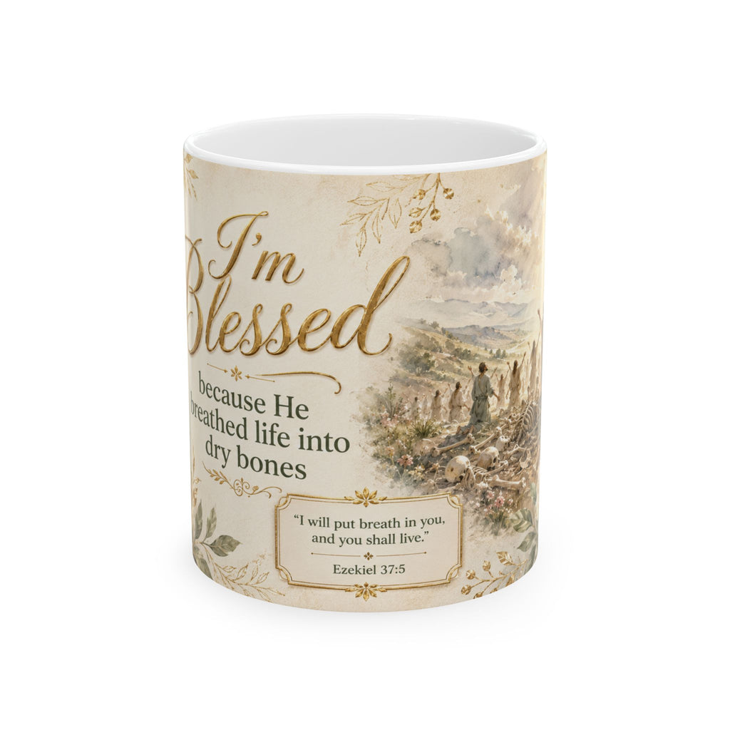 Im Blessed Bible Verse Coffee Cup, Dry Bones Faith Gift