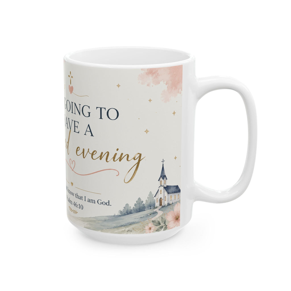 Blessed Evening Christian Mug  Psalm 46:10 Coffee Cup