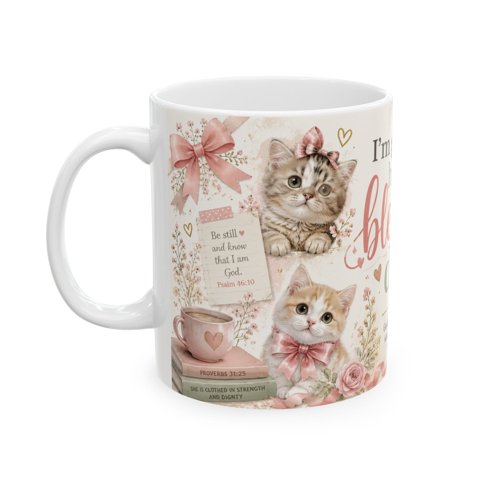 Christian Cat Mug, Blessed Day Kitten Cup, Psalm 46:5 Gift