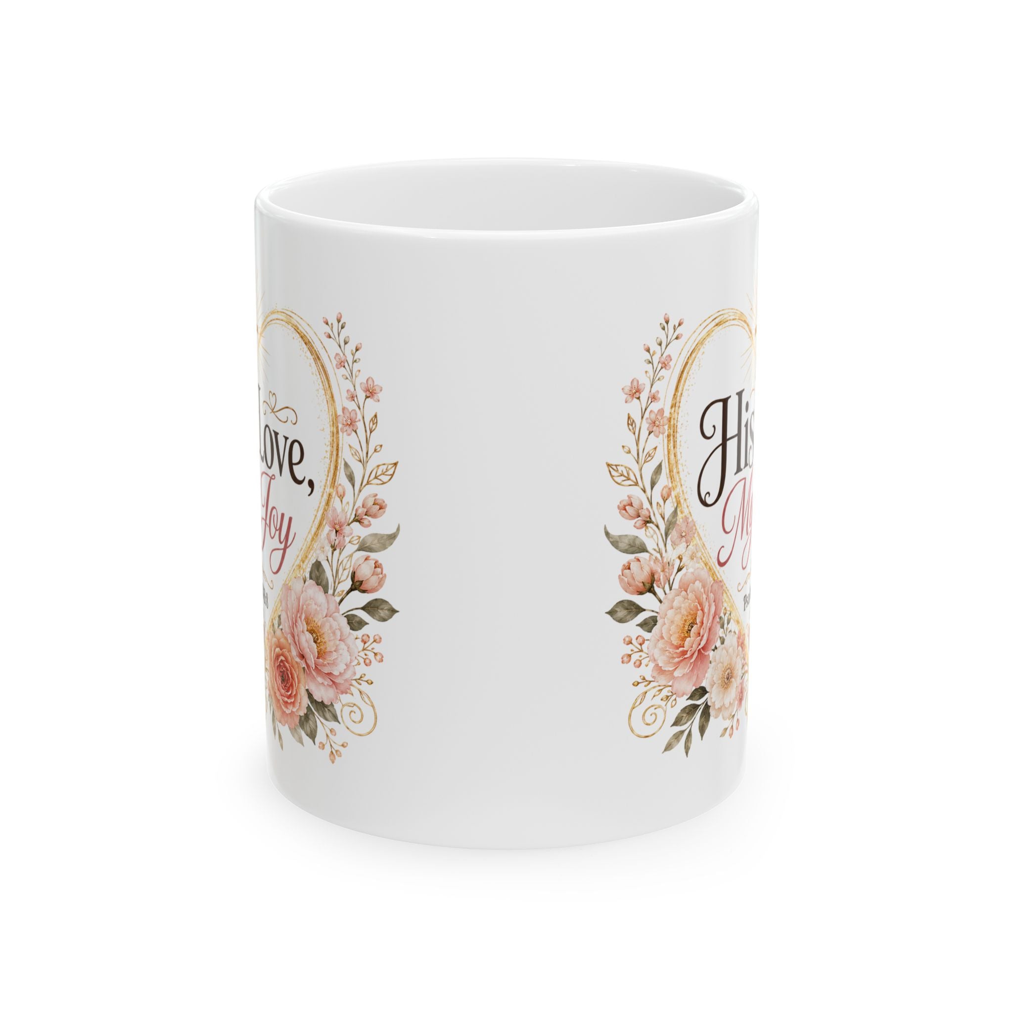 His Love My Joy Mug, Christian Bible Verse Coffee Cup, Psalm 143:8 Faith Gift, Floral Church Mug, Religious Gift for Her