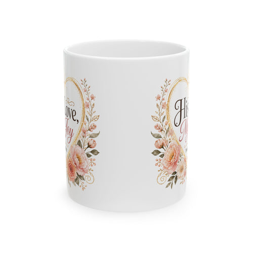 His Love My Joy Mug, Christian Bible Verse Coffee Cup, Psalm 143:8 Faith Gift, Floral Church Mug, Religious Gift for Her