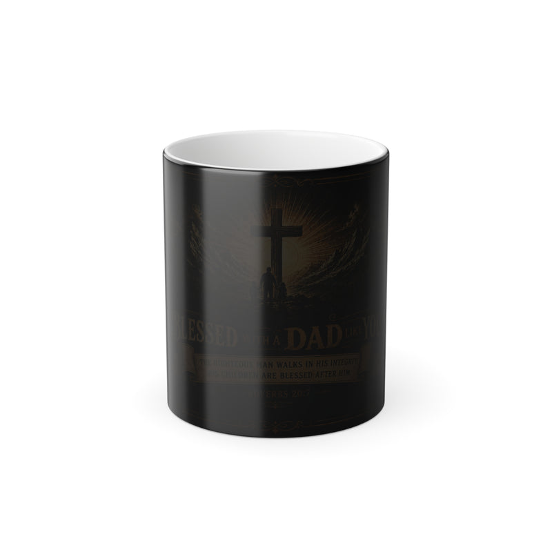 Blessed With A Dad Like You color morphing mug | Christian cross scripture Proverbs 20:7 color-changing
