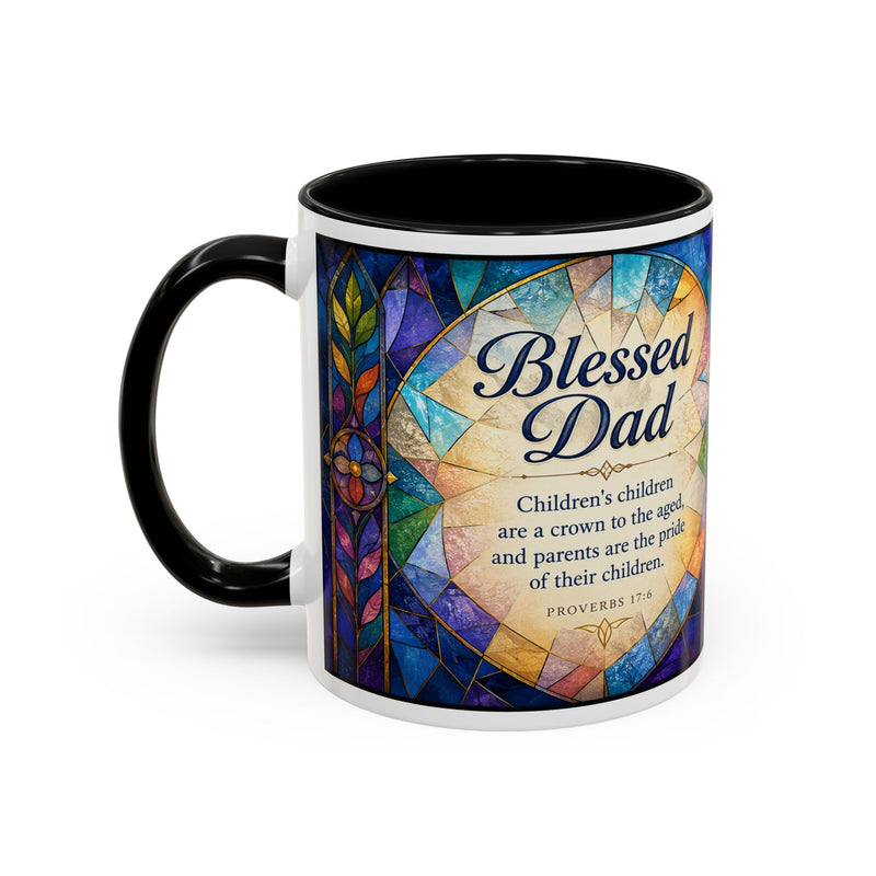 Blessed Dad Mug, Christian Fathers Day Gift, Bible Verse Mug for Dad, Proverbs 17:6 Coffee Cup, Faith Gift for Father Grandpa Husband