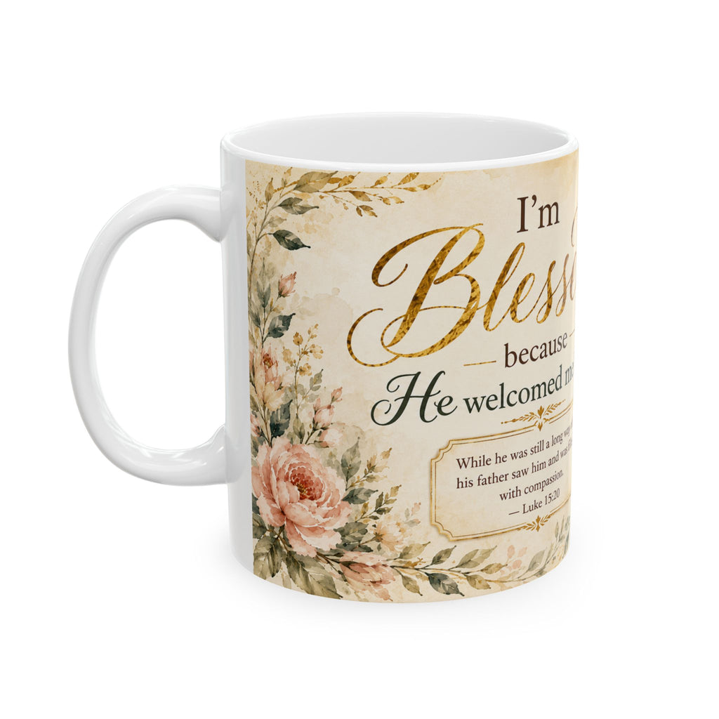 I’m Blessed Because He Welcomed Me Home Mug