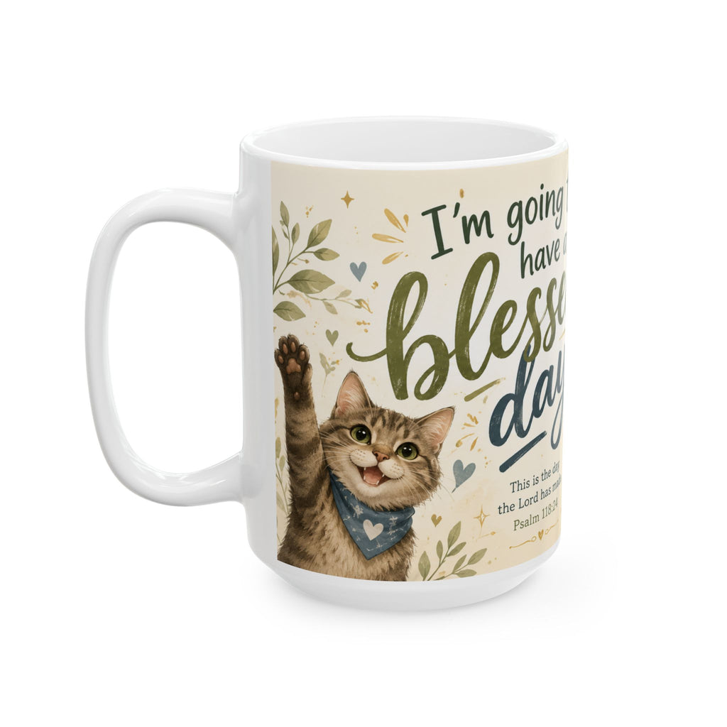 Christian Cat Mug, Blessed Day Coffee Cup, Psalm 118:24 Gift