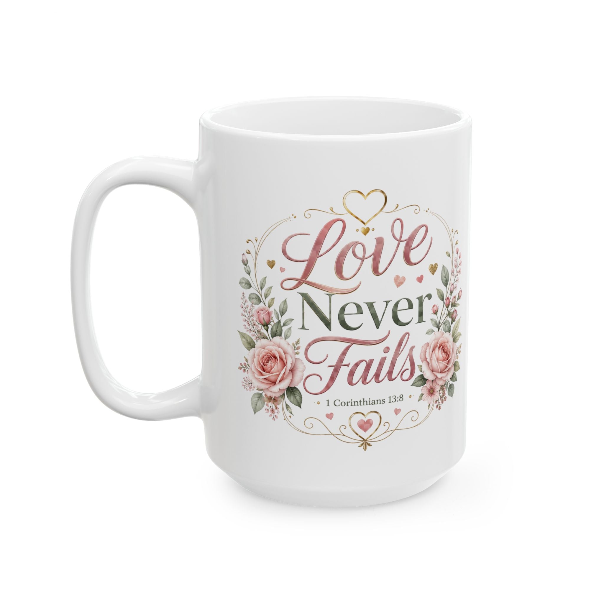 Love Never Fails coffe cup