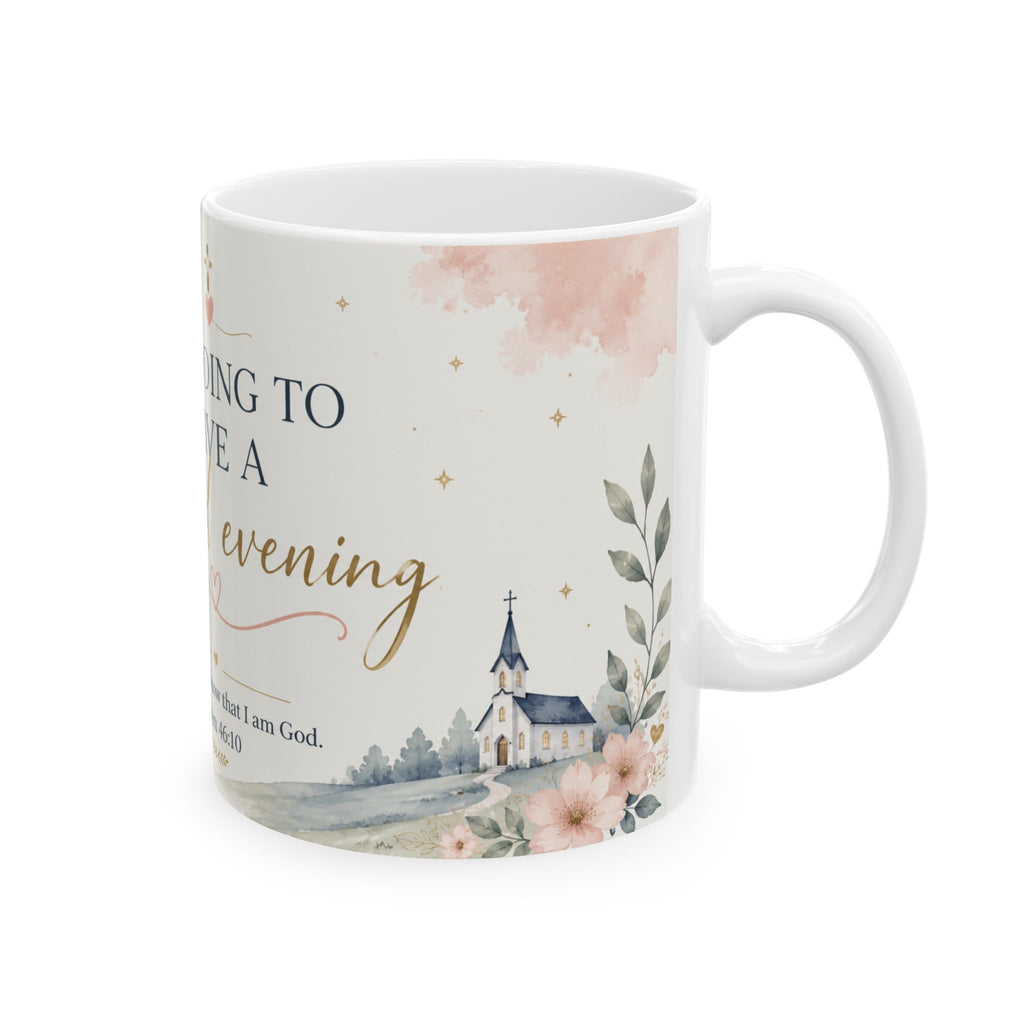 Blessed Evening Christian Mug  Psalm 46:10 Coffee Cup