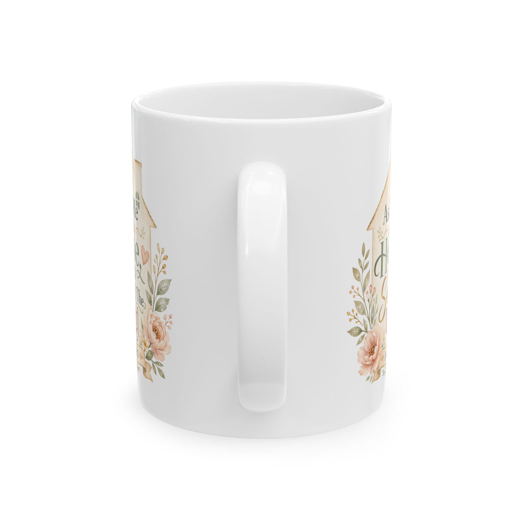 As For Me and My House Mug, Christian Family Gift, Joshua 24:15 Bible Verse Coffee Cup, Faith Home Decor Mug
