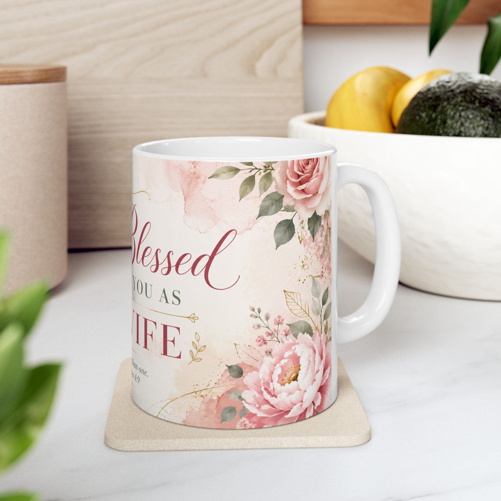 I'm Blessed to Have You as My Wife Mug