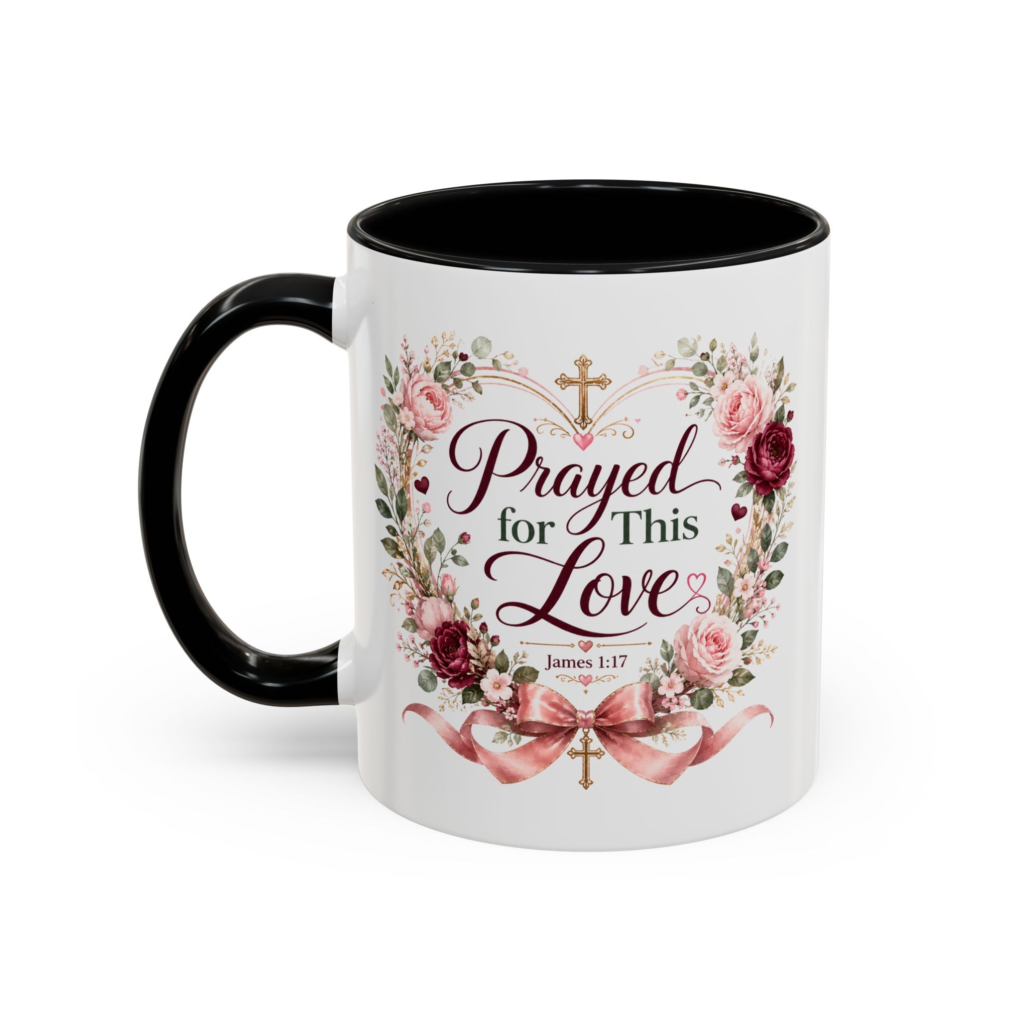 Prayed for This Love Mug, Christian Gift for Wife or Girlfriend, Romantic Bible Verse Mug, James 1:17 Floral Love Coffee Cup