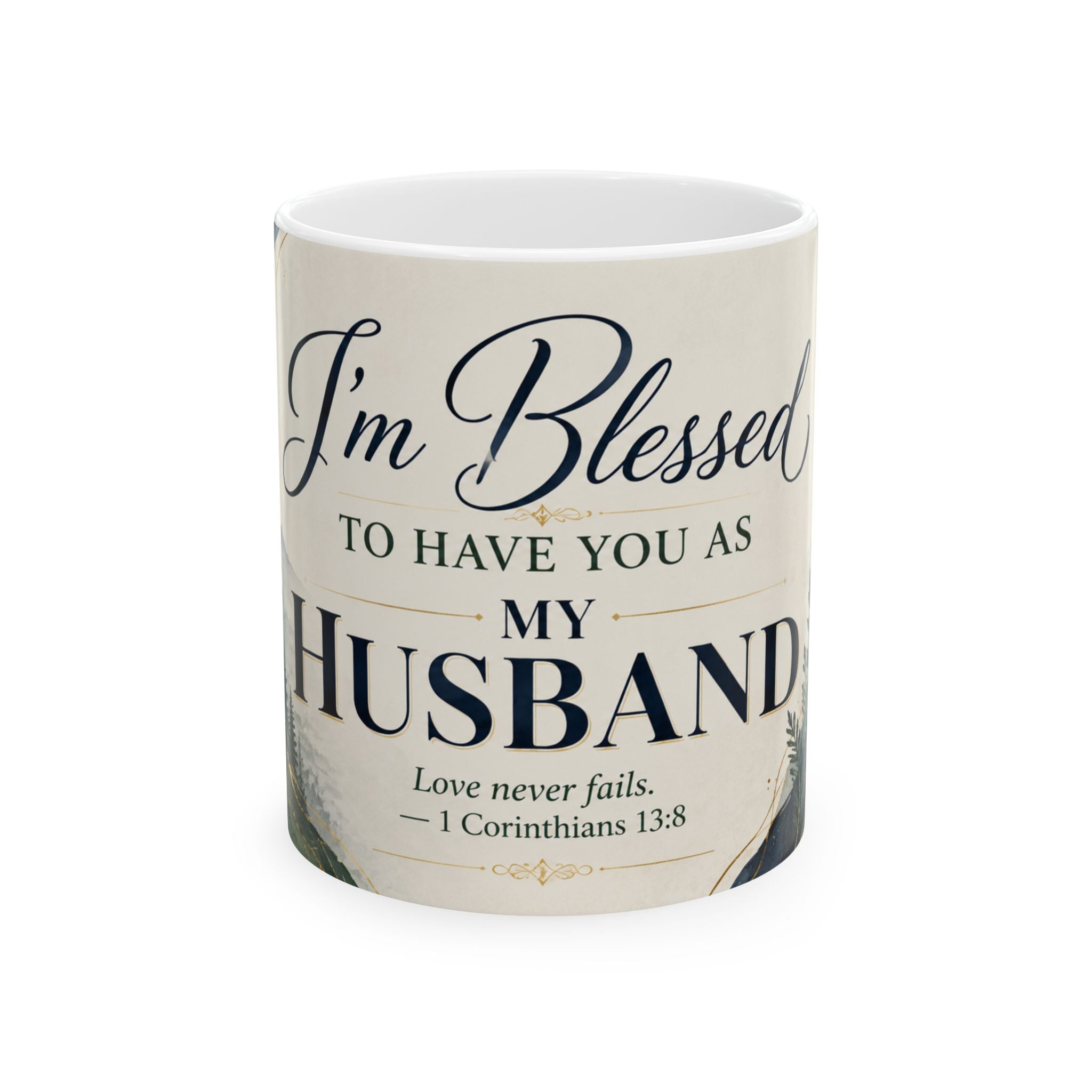 I'm Blessed to Have You as My Husband Mug