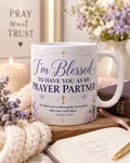 I'm Blessed to Have You as My Prayer Partner Mug