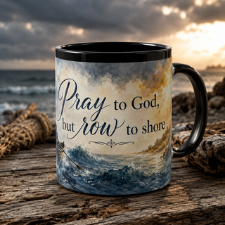 Pray to God But Row to Shore Mug