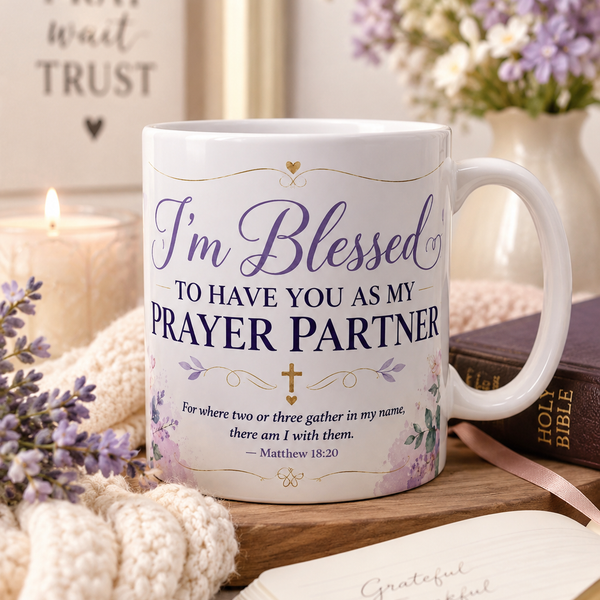 I'm Blessed to Have You as My Prayer Partner Mug