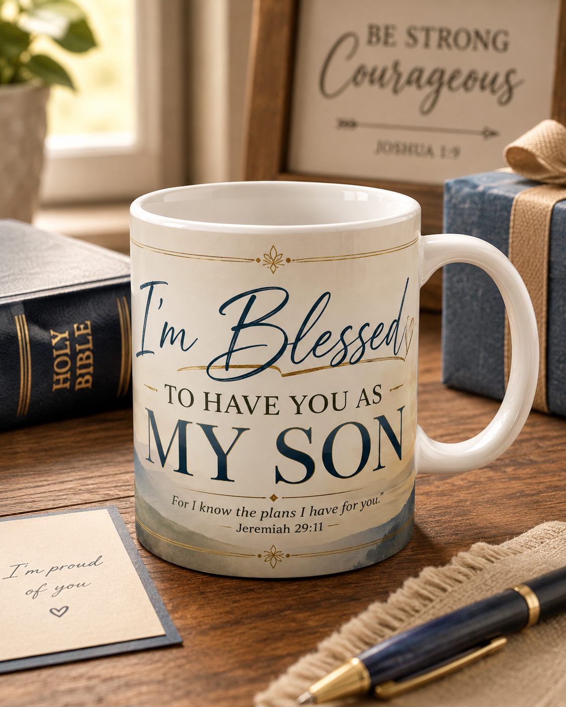 I'm Blessed to Have You as My Son Mug