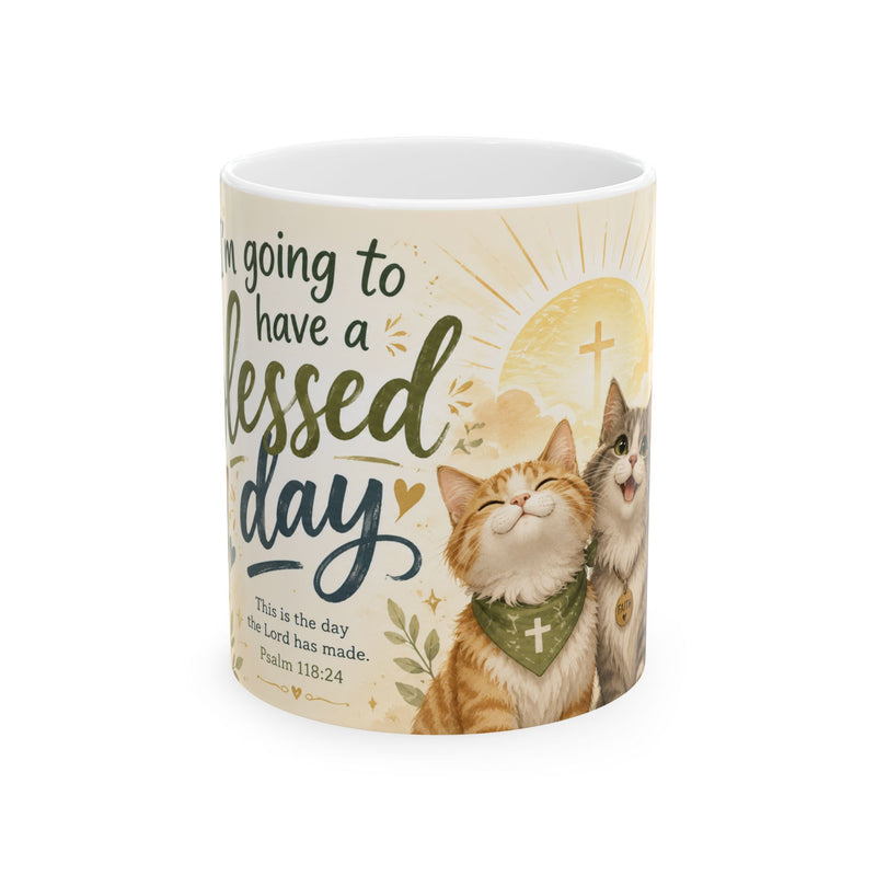 Christian Cat Mug, Blessed Day Coffee Cup, Psalm 118:24 Gift