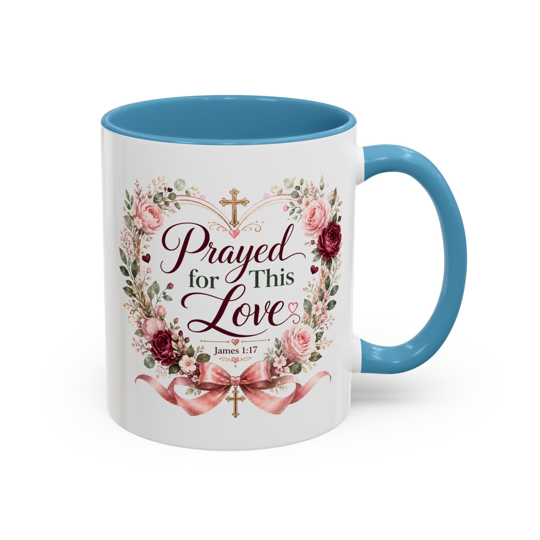 Prayed for This Love Mug, Christian Gift for Wife or Girlfriend, Romantic Bible Verse Mug, James 1:17 Floral Love Coffee Cup