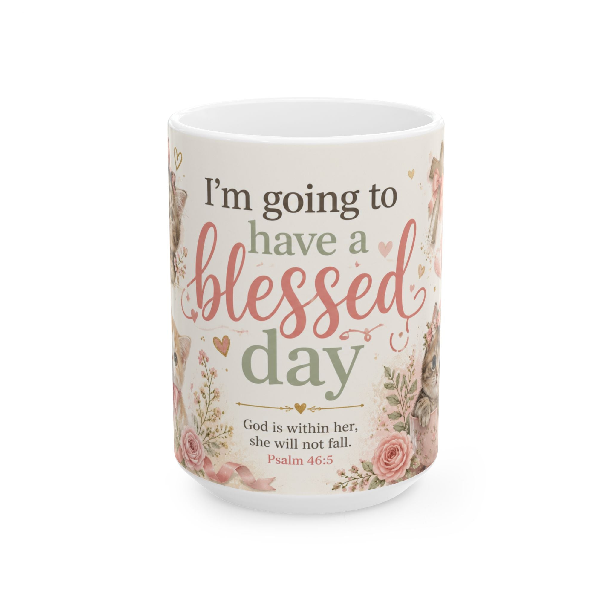 Christian Cat Mug, Blessed Day Kitten Cup, Psalm 46:5 Gift