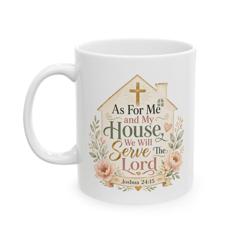 As For Me and My House Mug, Christian Family Gift, Joshua 24:15 Bible Verse Coffee Cup, Faith Home Decor Mug