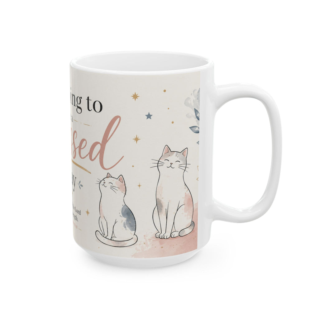 Christian Cat Mug, Blessed Day Coffee Cup, Nehemiah 8:10 Gift