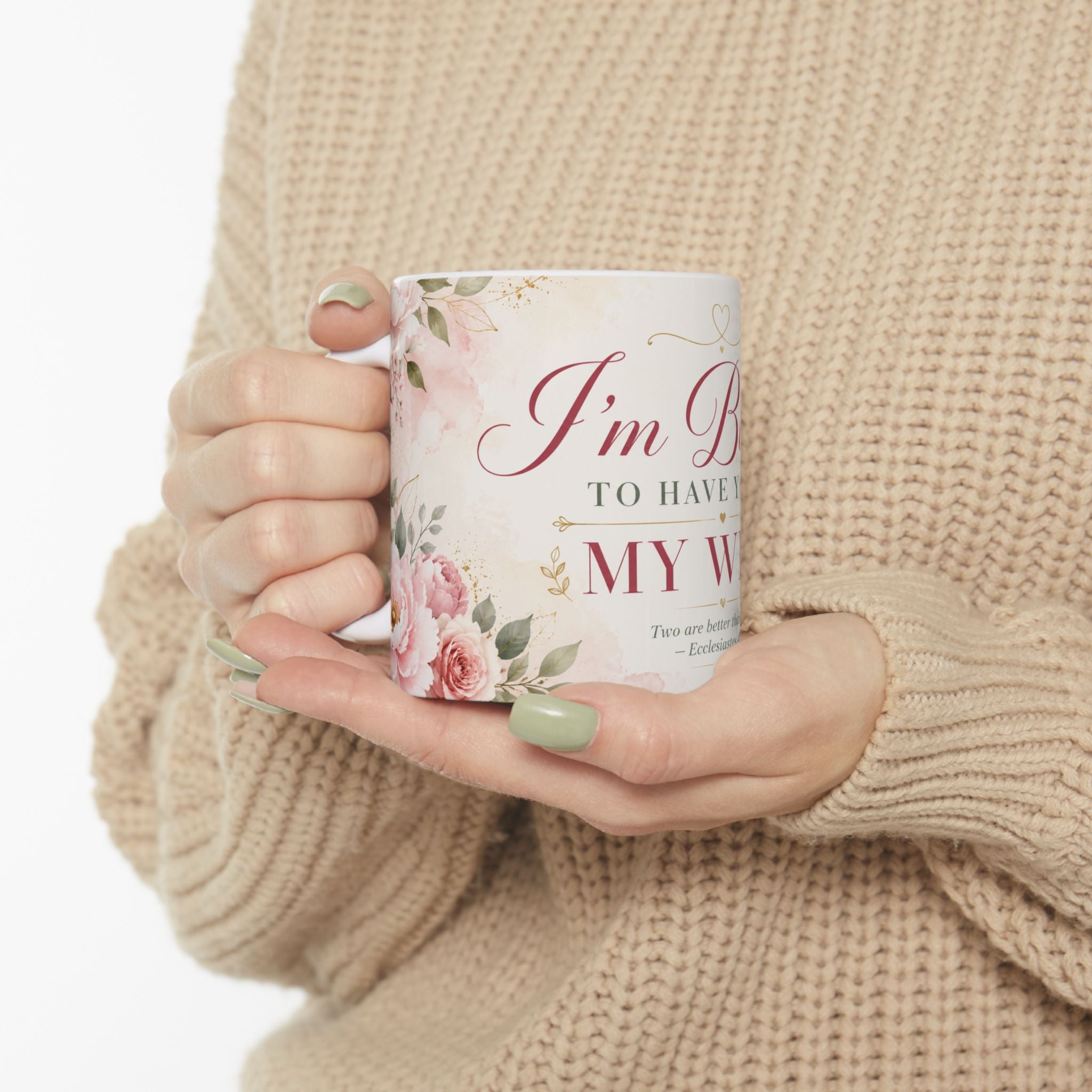 I'm Blessed to Have You as My Wife Mug