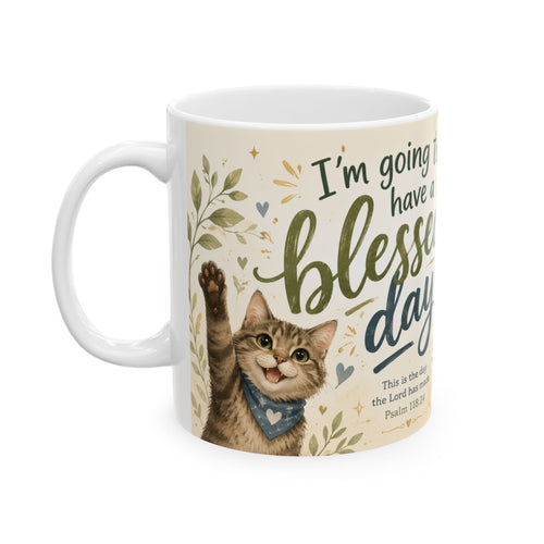 Christian Cat Mug, Blessed Day Coffee Cup, Psalm 118:24 Gift