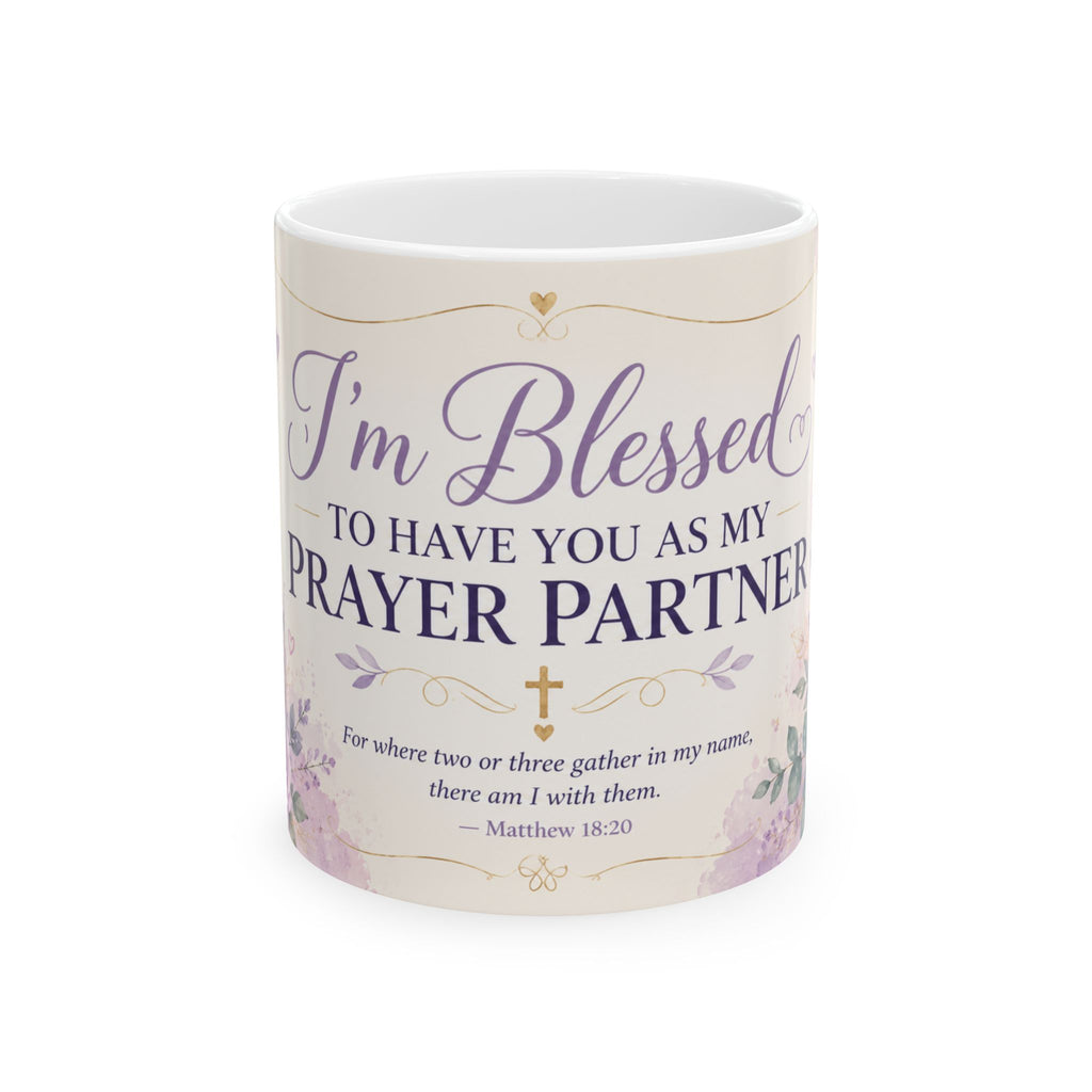 I'm Blessed to Have You as My Prayer Partner Mug