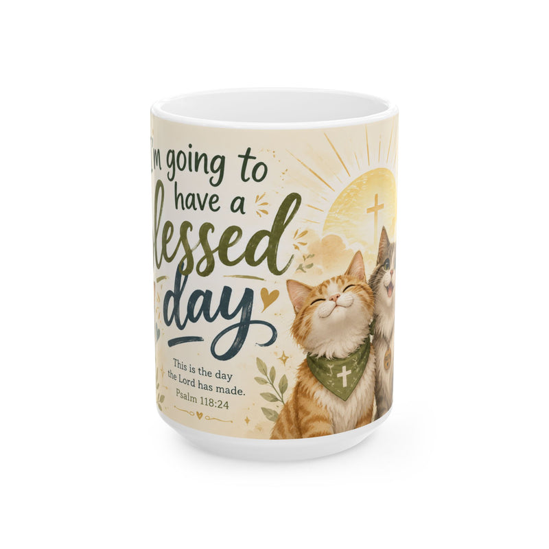 Christian Cat Mug, Blessed Day Coffee Cup, Psalm 118:24 Gift