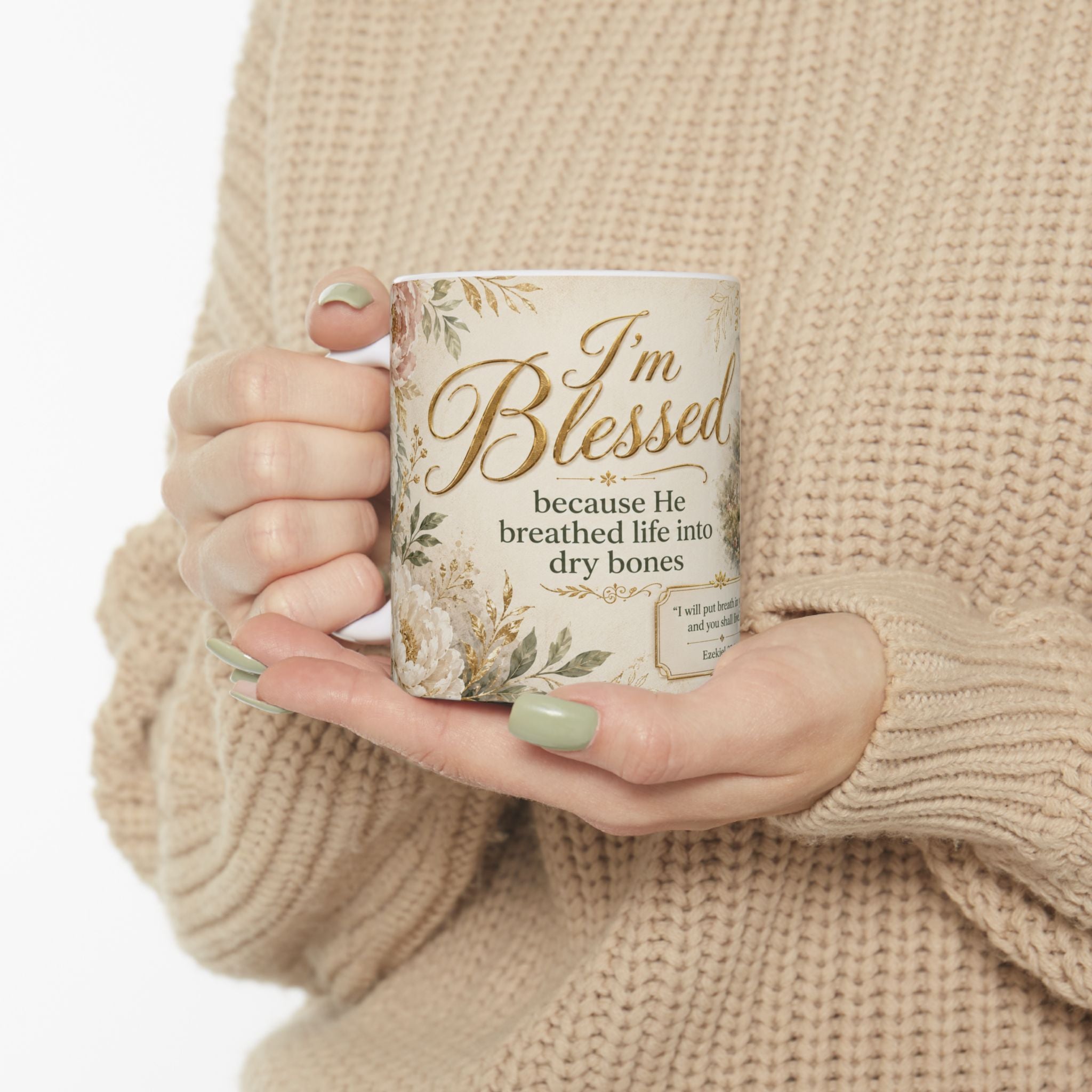Im Blessed Bible Verse Coffee Cup, Dry Bones Faith Gift