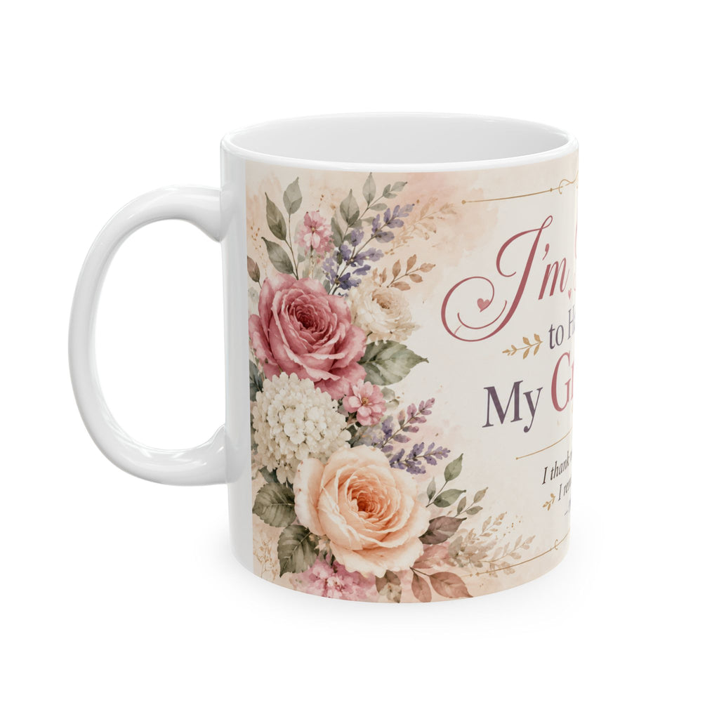 I'm Blessed to Have You as My Grandma Mug