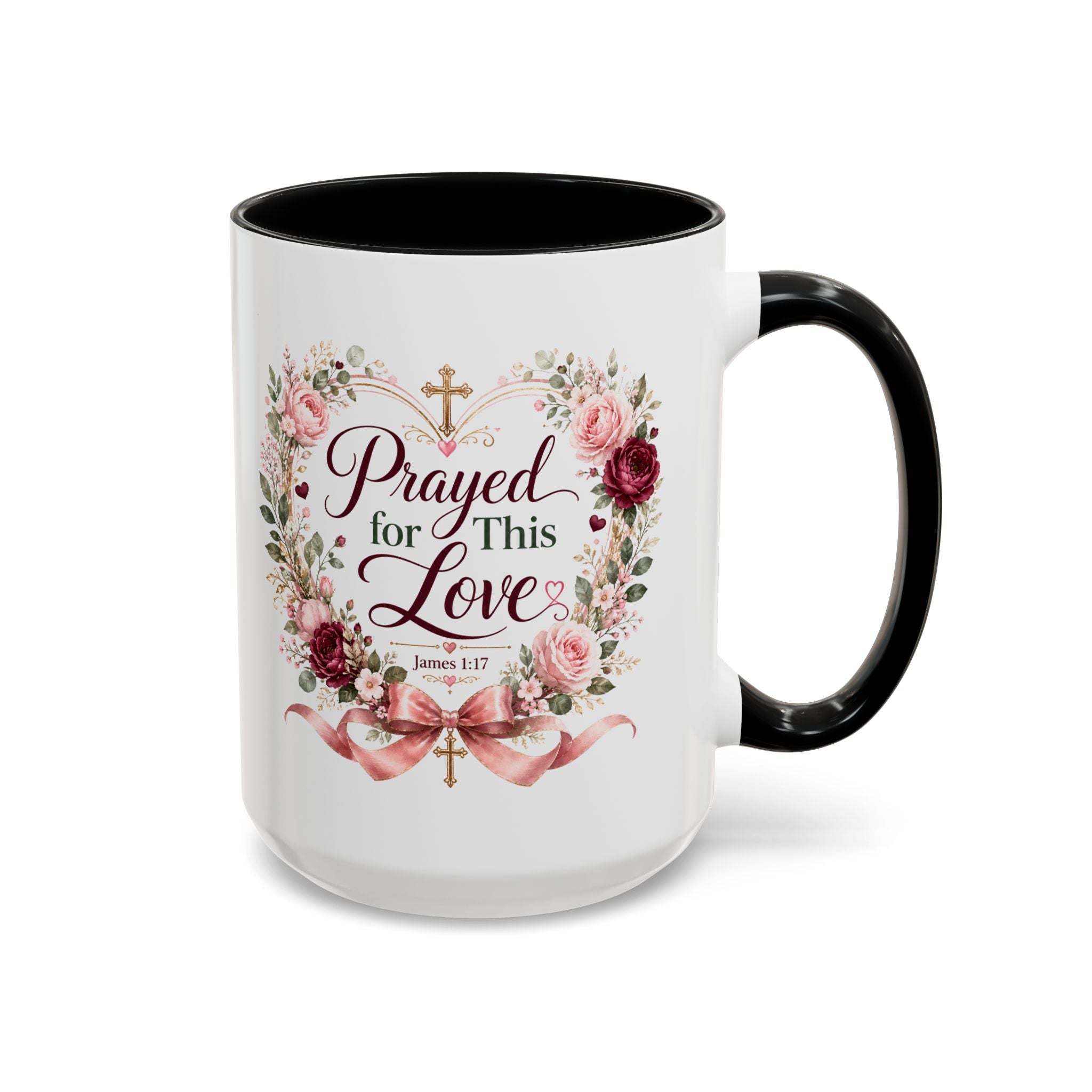 Prayed for This Love Mug, Christian Gift for Wife or Girlfriend, Romantic Bible Verse Mug, James 1:17 Floral Love Coffee Cup